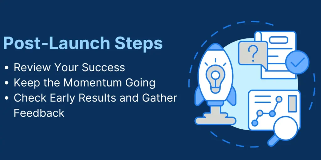 Vicinotech 8. Post Launch Steps